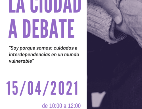 Seminario Permanente COMURES: La Ciudad a Debate – «Soy porque somos: cuidados e interdependencias en un mundo vulnerable»